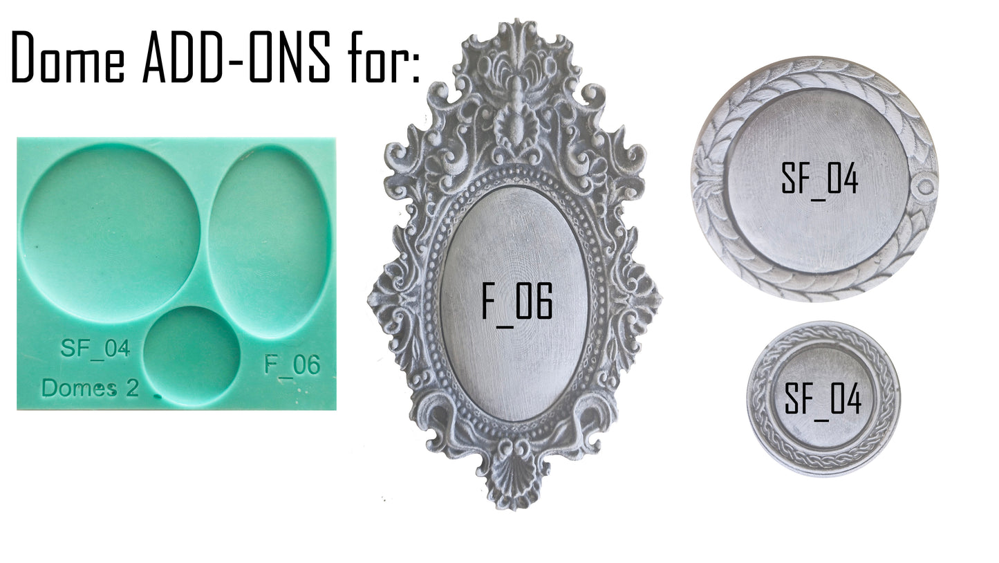 Dome Silicone Mould ( DOMES 2 ) ADD-ON for (SF_04) (F_06) -  12cm x 10.5cm x1cm